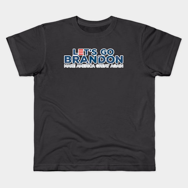 LETS GO BRANDON Kids T-Shirt by hamiltonarts